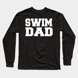 swim dad Long Sleeve T-Shirt